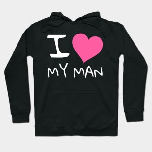 I love my man Hoodie